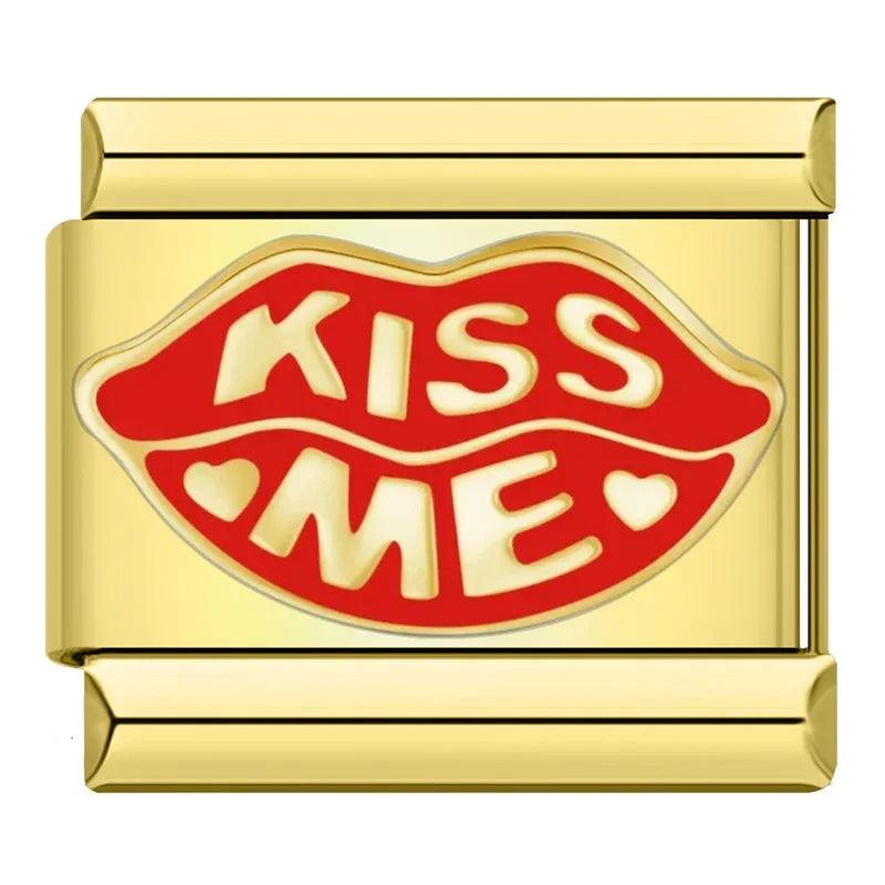 Kiss me or